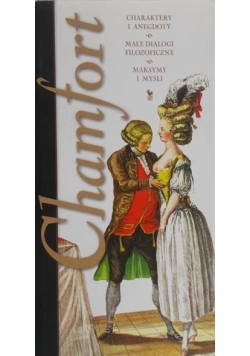 Chamfort. Maksymy i myśli