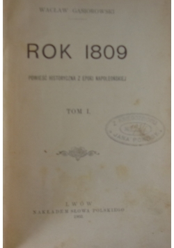 Rok 1809 powieść historyczna z epoki napoleońskiej, 1903r.