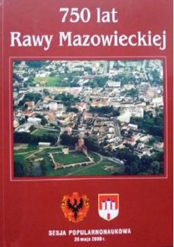 750 lat Rawy Mazowieckiej
