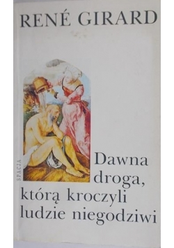 Dawna droga którą kroczyli ludzie niegodziwi