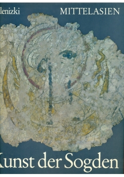 Mittelasien Kunst der Sogden