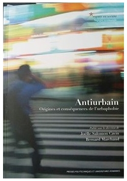 Antiurbain. Orgines et consequences de l'urbaphobie