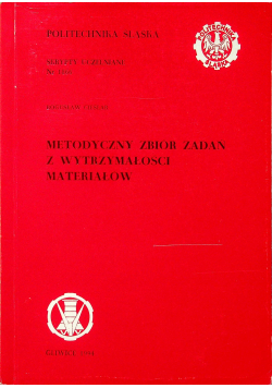 Metodyczny zbiór zadań z wytrzymałości materiałów