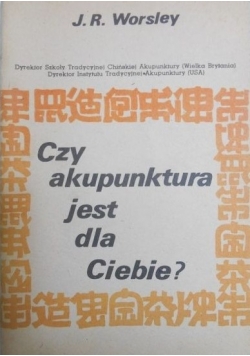 Czy akupunktura jest dla Ciebie