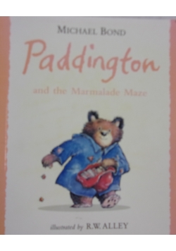 Paddington and the Marmalade Maze