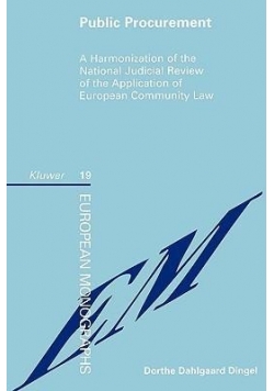Public Procurement A Harmonization of the National Judicial Review of the Application of European Community Law
