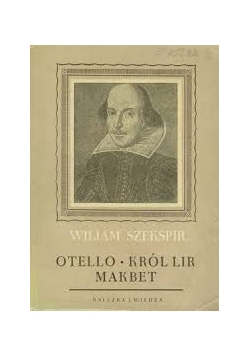 Otello. Król Lir. Makbet
