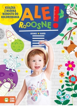 Ale rosnę! Kosmos/ogród