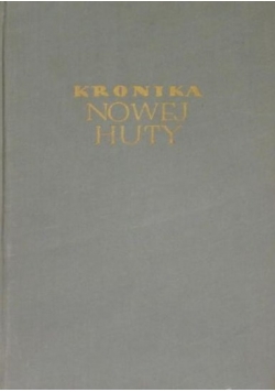 Kronika Nowej Huty