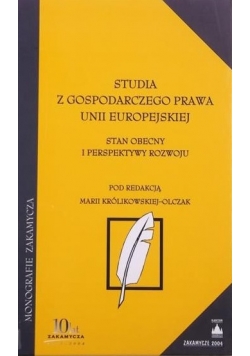 Studia z gospodarczego prawa Unii Europejskiej