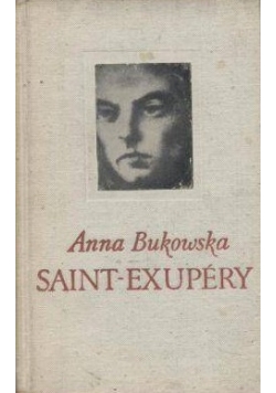 Saint-Exupery czyli paradoksy humanizmu