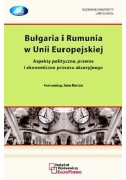 Bułgaria I Rumunia W Unii Europejskiej