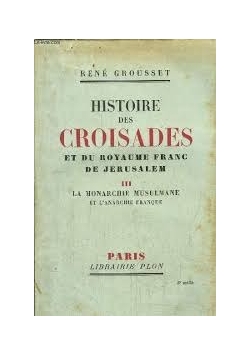 Histoire des Croisades et du royaume franc de jerusalem, 1936r.