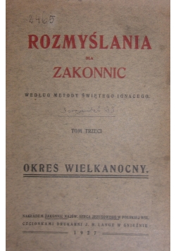 Rozmyślania dla zakonnic, tom 3,1927r.