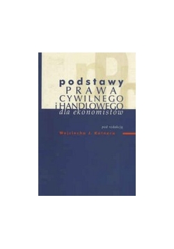 Podstawy prawa cywilnego i handlowego dla ekonomistów