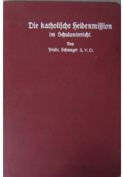 Die katolische Heidenmission im Schulunterricht