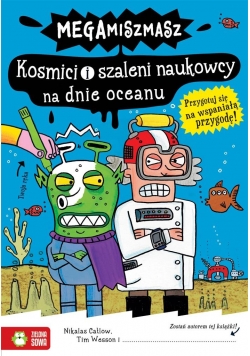 Megamiszmasz. Kosmici i szaleni naukowcy