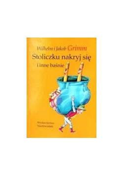Stoliczku nakryj się i inne baśnie