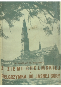 Z ziemi Chełmskiej pielgrzymka do Jasnej Góry