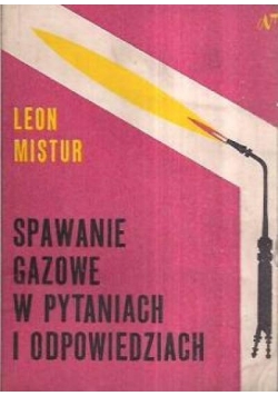 Spawanie gazowe w pytaniach i odpowiedziach