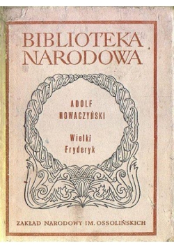 Wielki Fryderyk Powieść dramatyczna