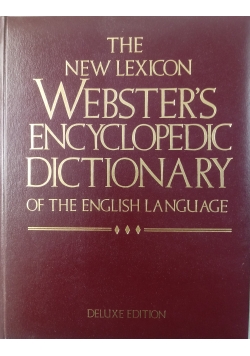 The New Lexicon Webster's Dictionary of the English Language: Encyclopedia Edition