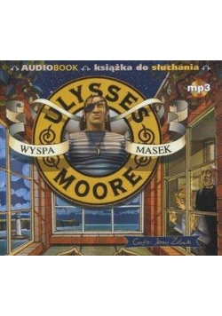 Ulysses Moore Audiobook 4 Wyspa masek