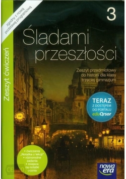 Śladami przeszłości 3 - zeszyt przedmiotowy do historii