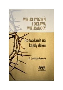 Wielki Tydzień i Oktawa Wielkanocy