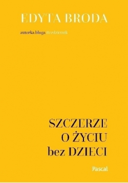 Szczerze o życiu bez dzieci