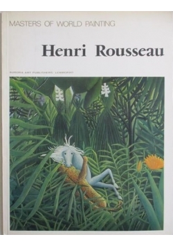 Masters of World Painting. Henri Rousseau