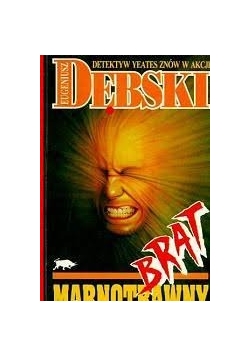 Detektyw Yeates znów w akcji. Brat marnotrawny