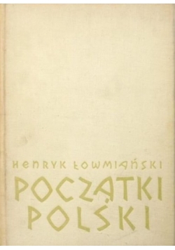 Początki polski, t.IV