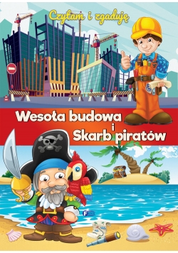 Czytam i zgaduję Wesoła budowa i Skarb piratów