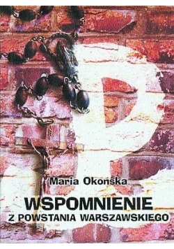 Wspomnienia z Powstania Warszawskiego
