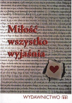 Miłość wszystko wyjaśnia