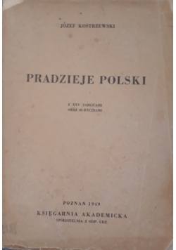 Pradzieje Polski, 1949 r.