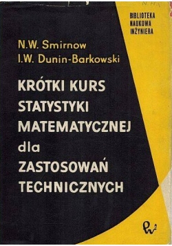 Krótki kurs statystki matematycznej dla zastosowań technicznych