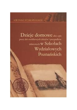 Kroniki staropolskie, Dzieje domowe