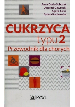 Cukrzyca typu 2 Przewodnik dla chorych