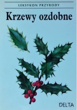 Leksykon przyrody Krzewy Ozdobne