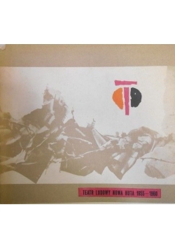 Teatr Ludowy Nowa Huta 1955 1960