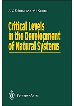 Critical Levels in the Development of Natural Systems