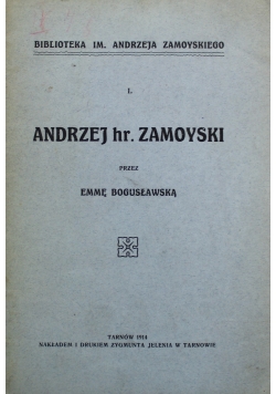 Andrzej hr Zamoyski 1914 r.