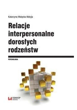 Relacje interpersonalne dorosłych rodzeństw