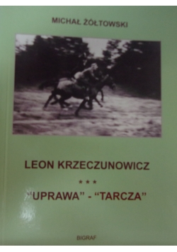 Leon Krzeczunowicz. Uprawa - Tarcza