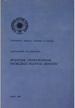 Społeczne uwarunkowania twórczego rozwoju jednostki