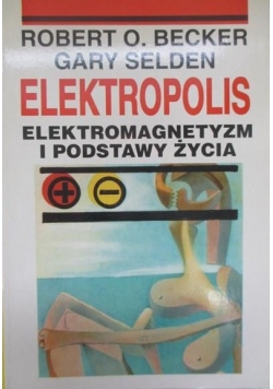 Elektropolis Elektromagnetyzm i podstawy życia