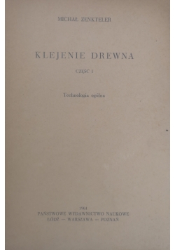 Klejenie drewna,część I