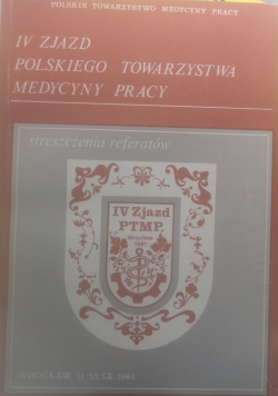 IV zjazd polskiego towarzystwa medycyny pracy Streszczenia referatów